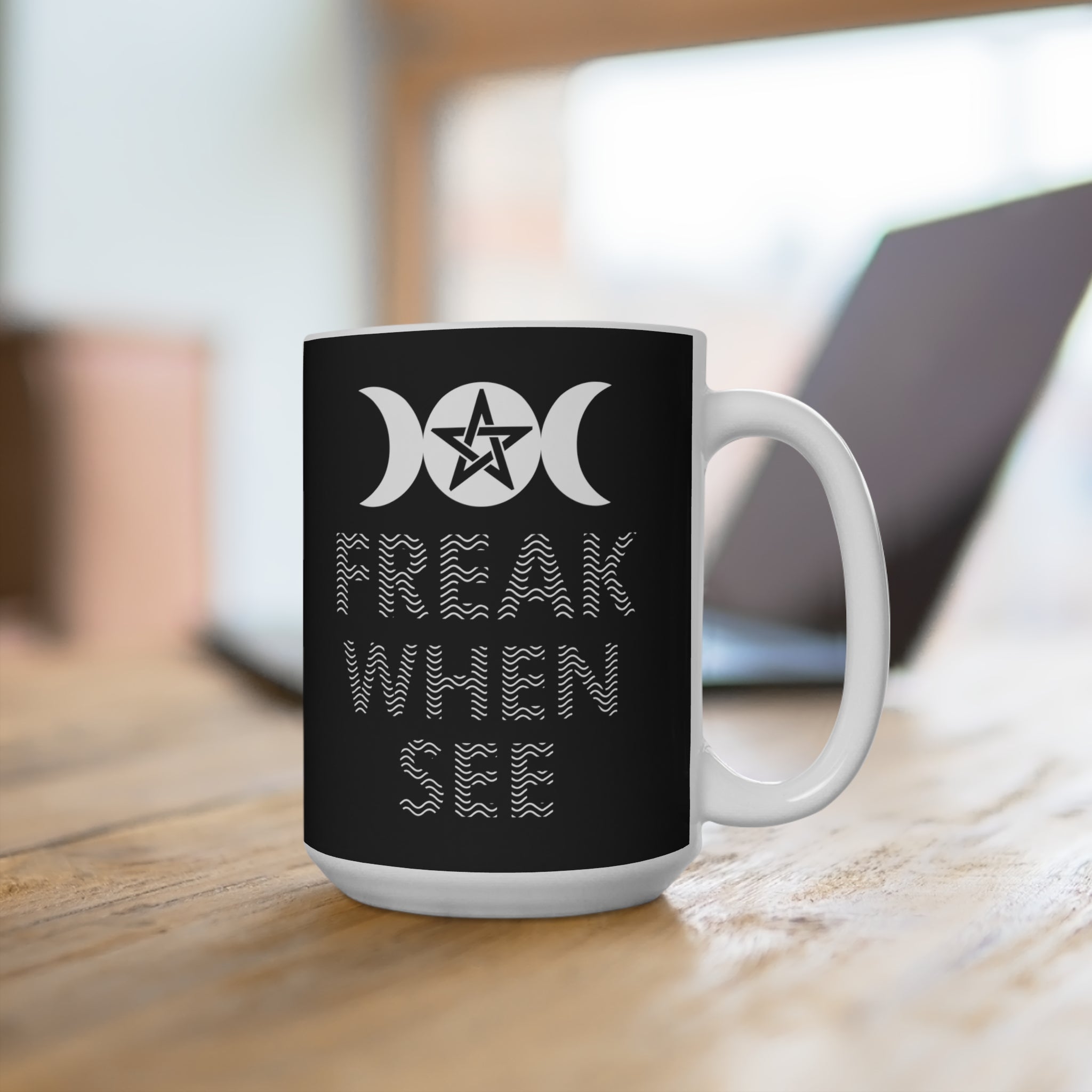 Freak When See Mug - High Level Shirts
