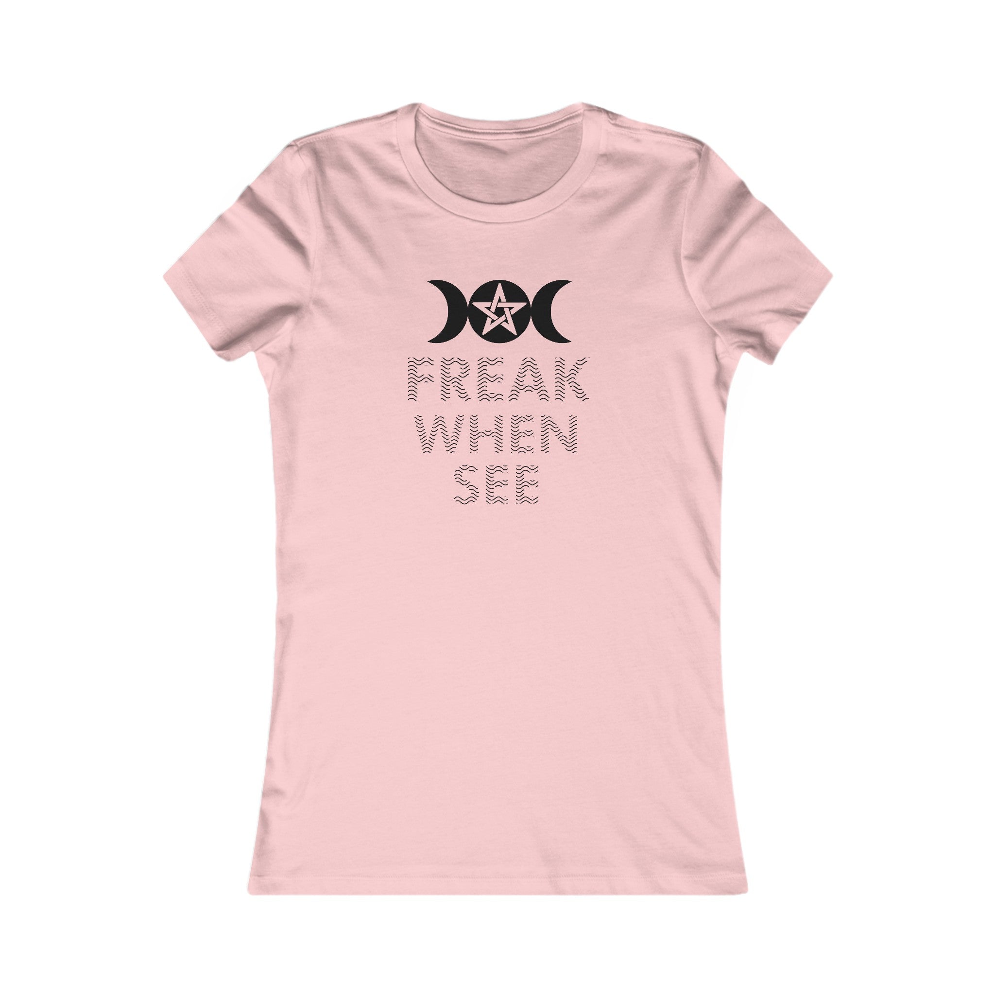 Freak When See Women's Shirt - High Level Shirts