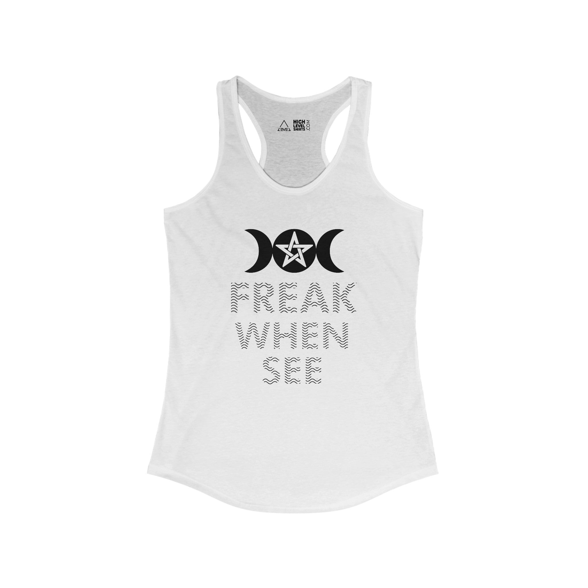 Freak When See Women's Tank Top - High Level Shirts