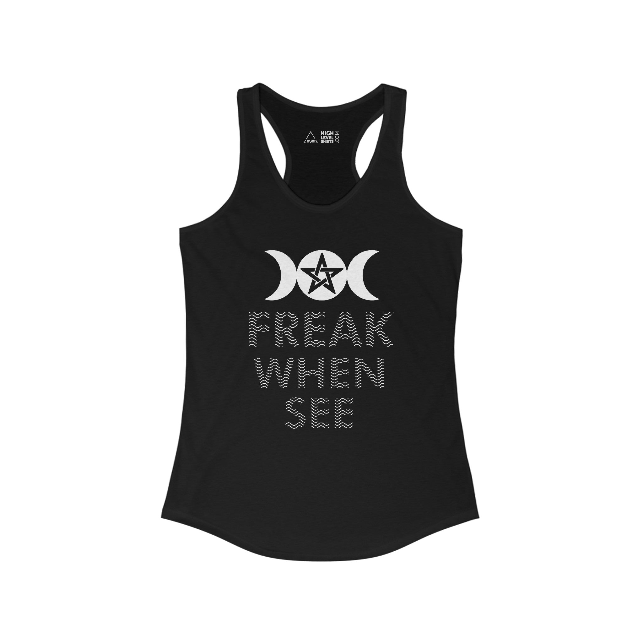 Freak When See Women's Tank Top - High Level Shirts