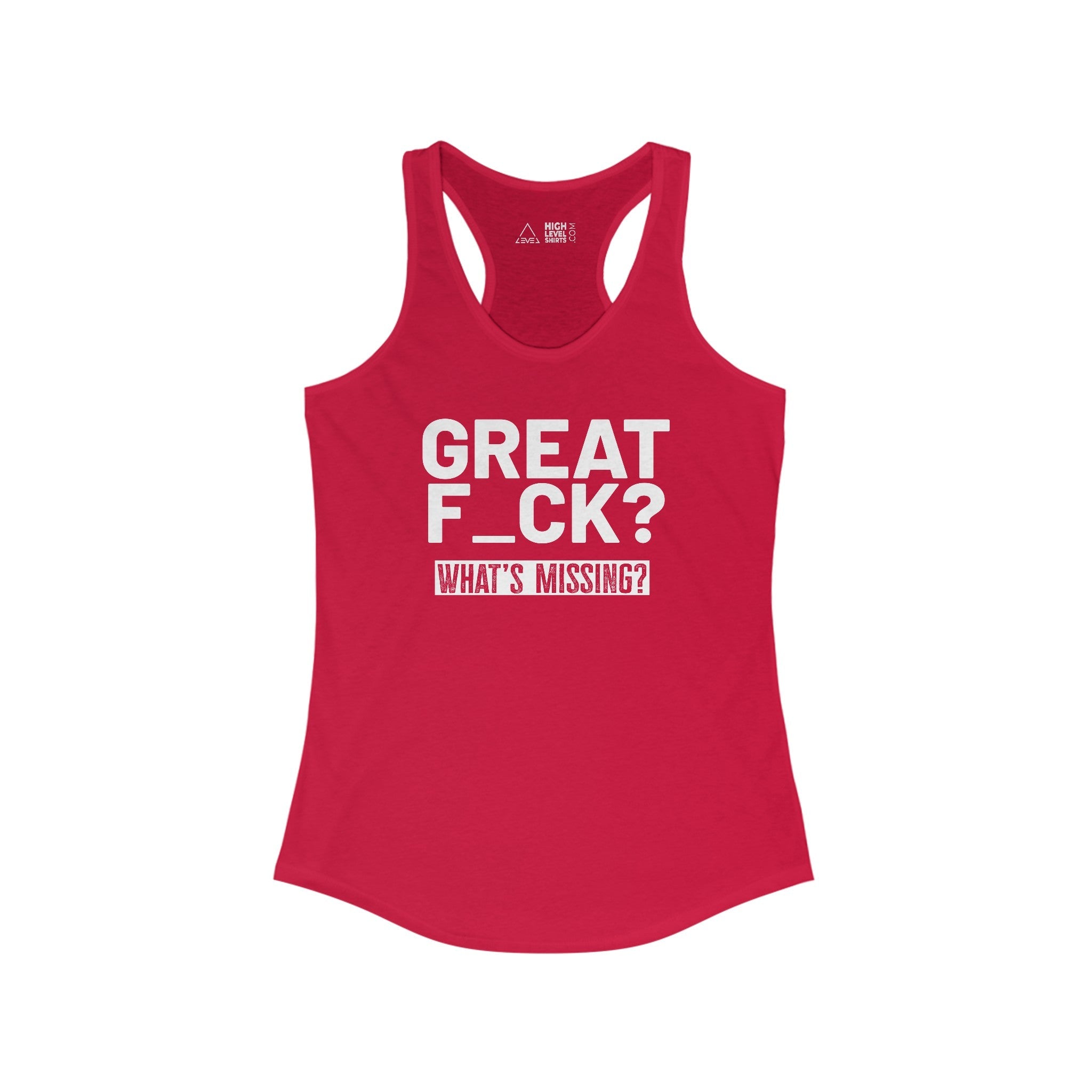 Great F_ck Women's Tank Top - High Level Shirts