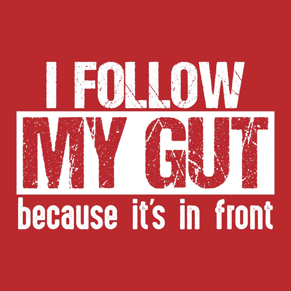 I Follow My Gut Men's Tank Top - High Level Shirts