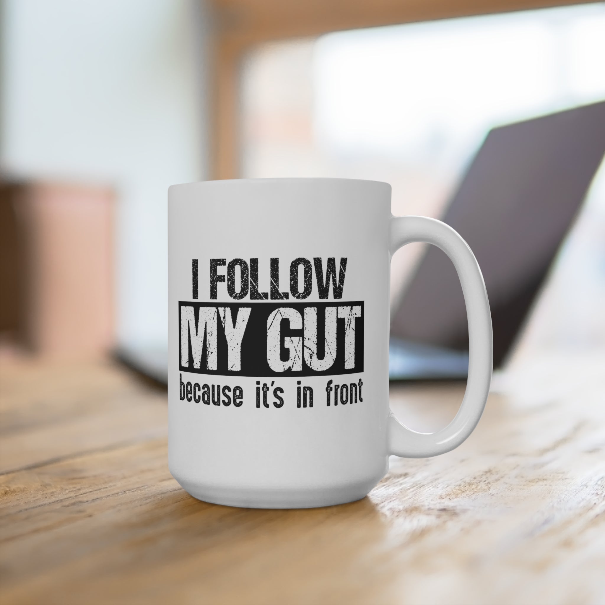I Follow My Gut Mug - High Level Shirts