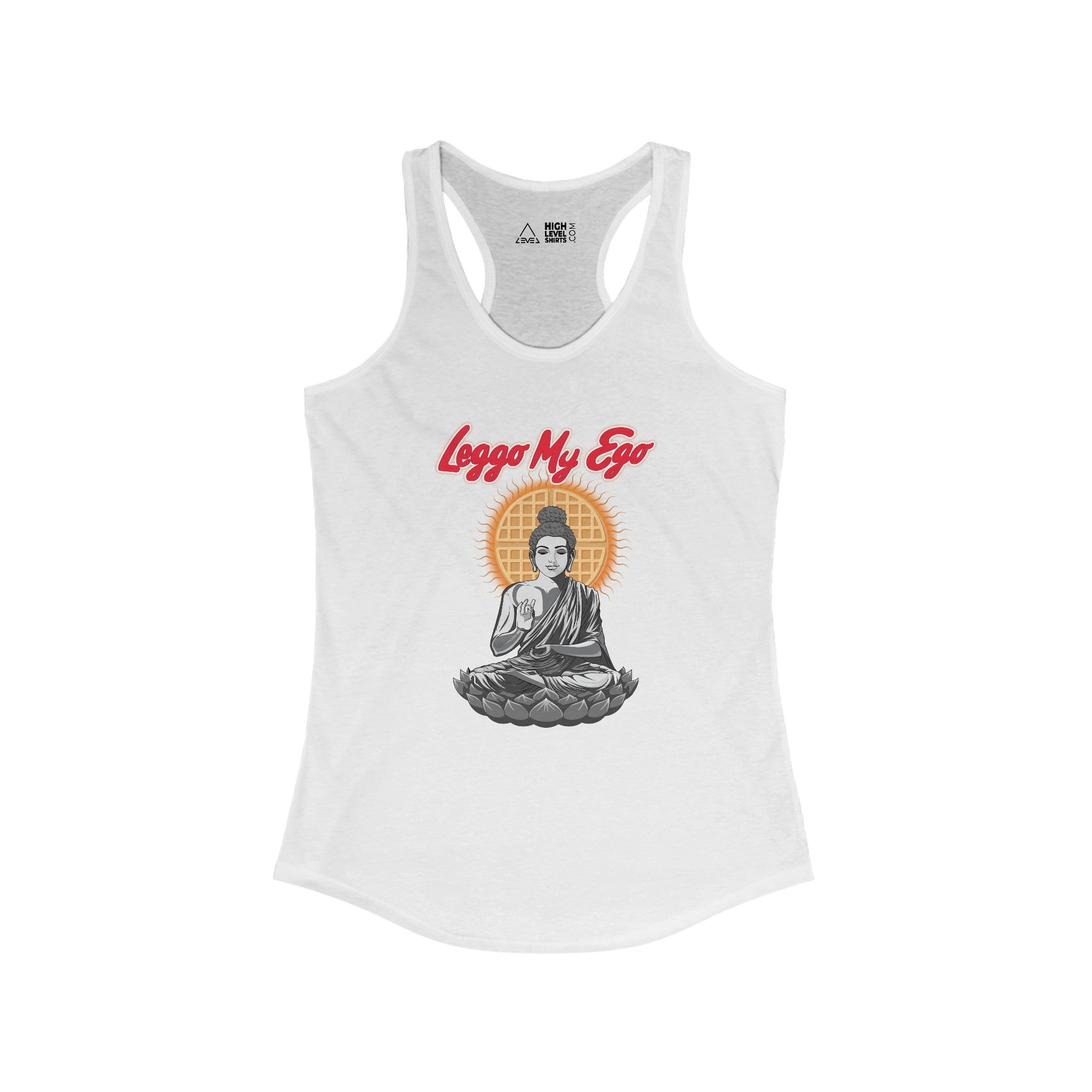 Leggo My Ego Women's Tank Top - High Level Shirts