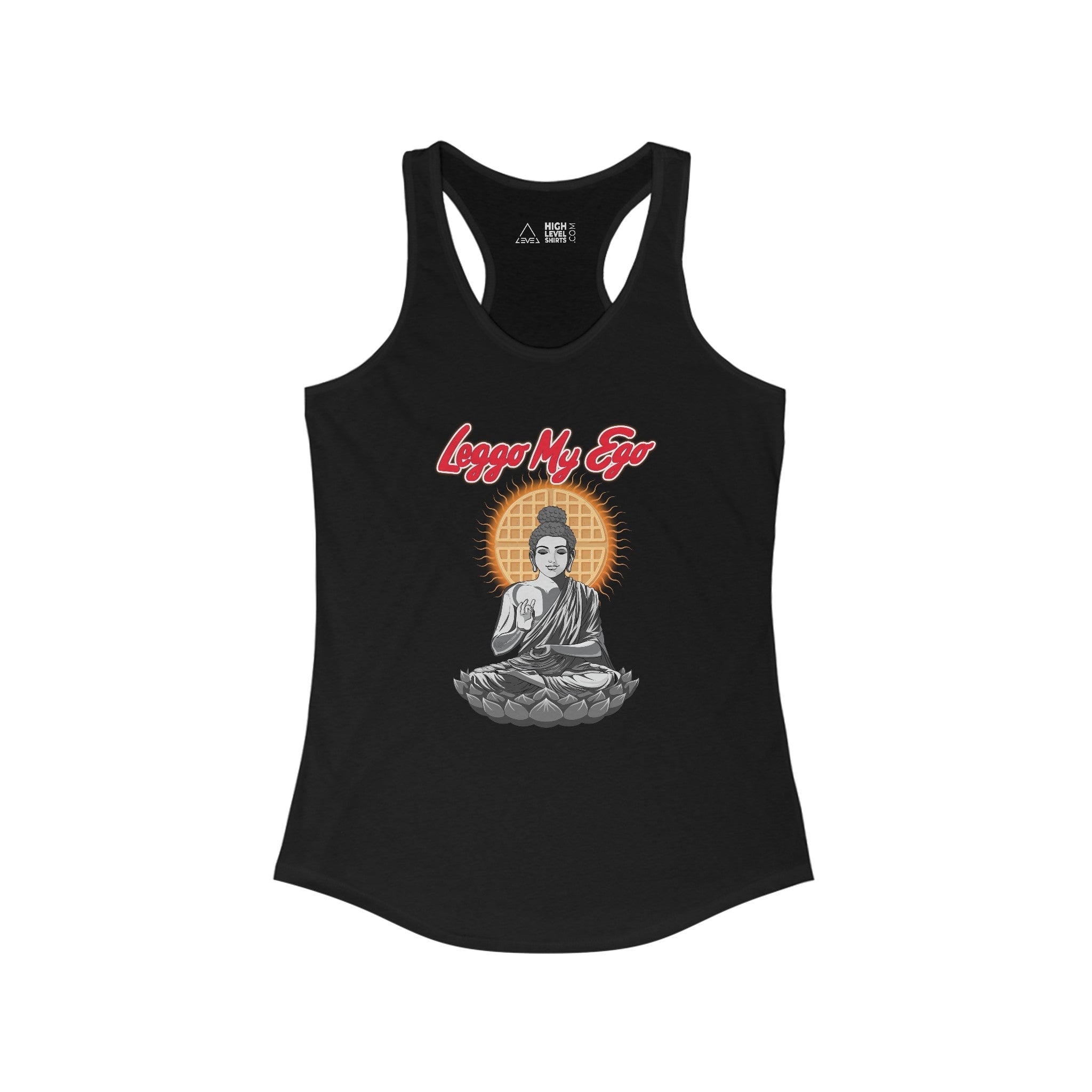 Leggo My Ego Women's Tank Top - High Level Shirts