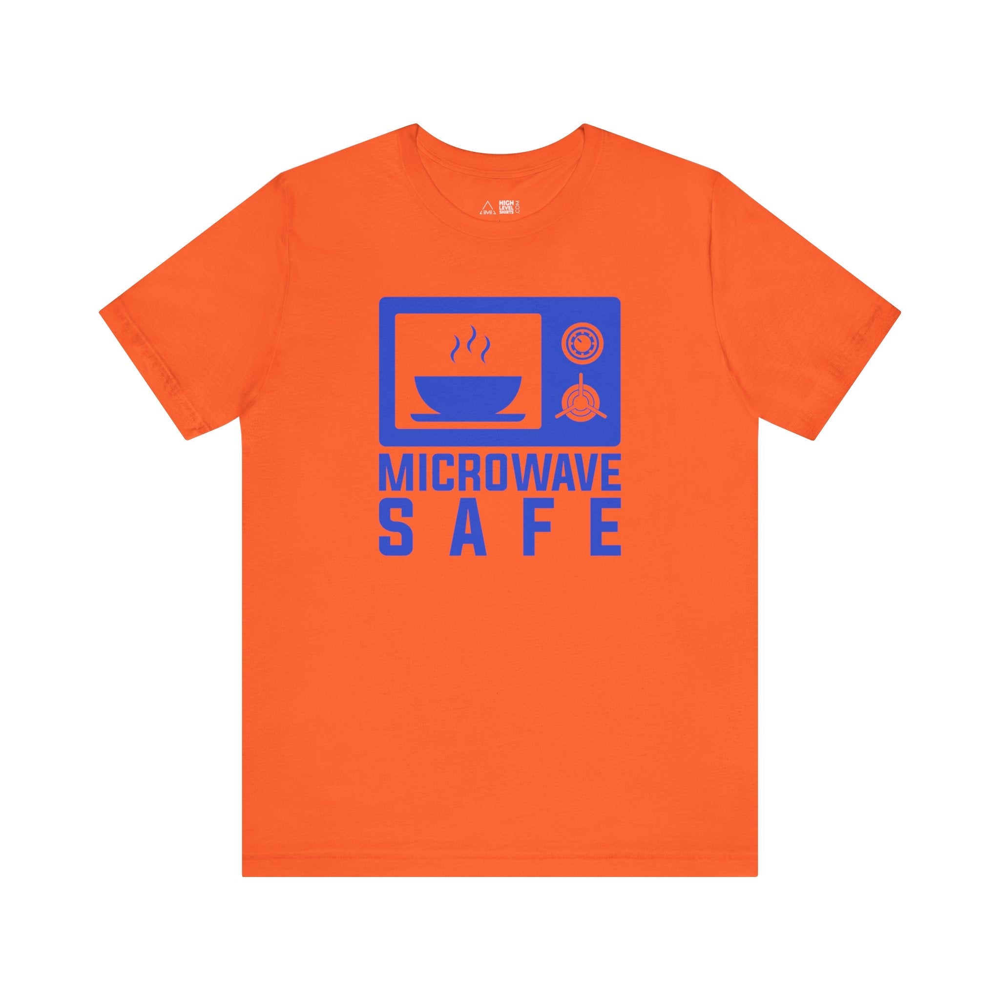 Microwave Safe Shirt - High Level Shirts