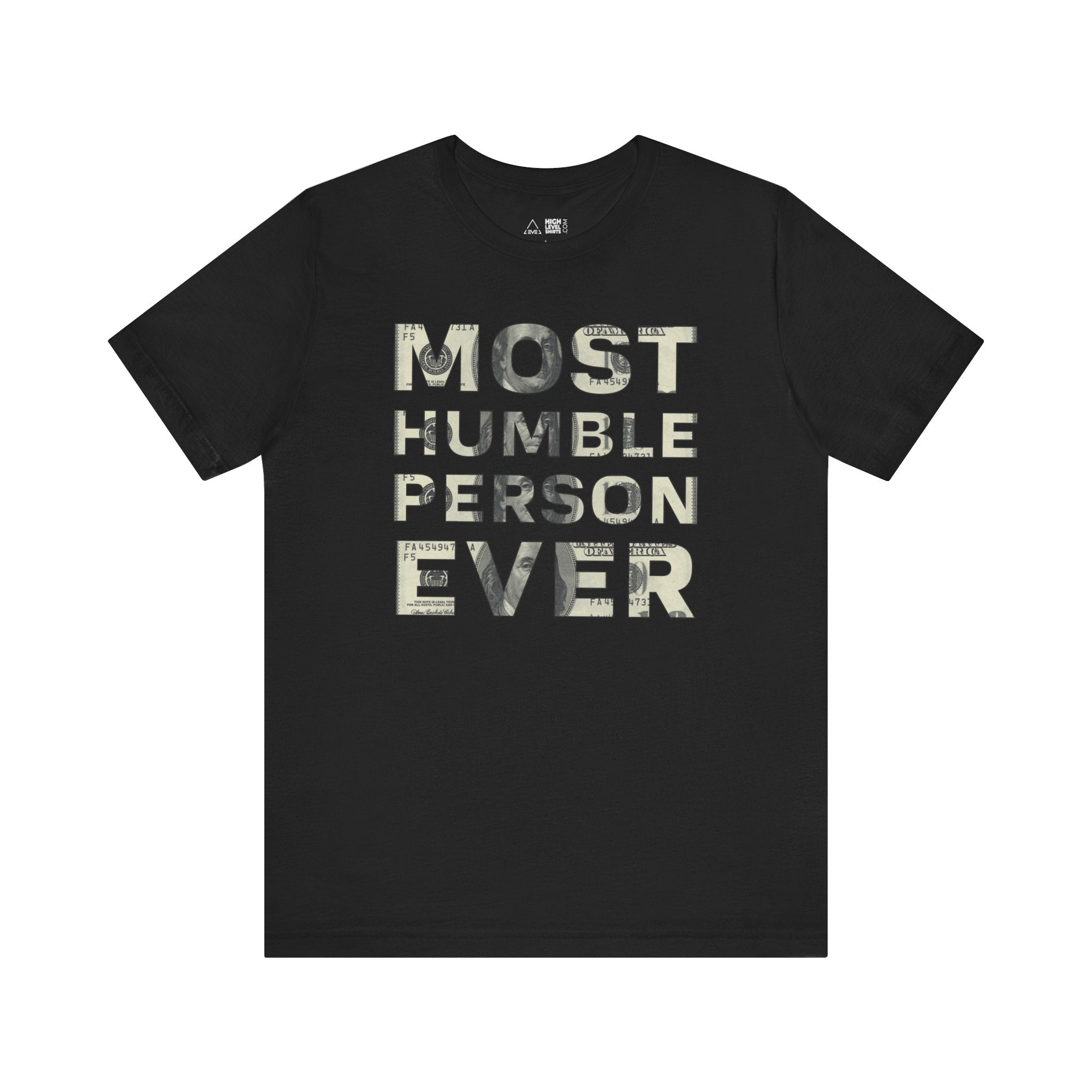 Most Humble Shirt - High Level Shirts