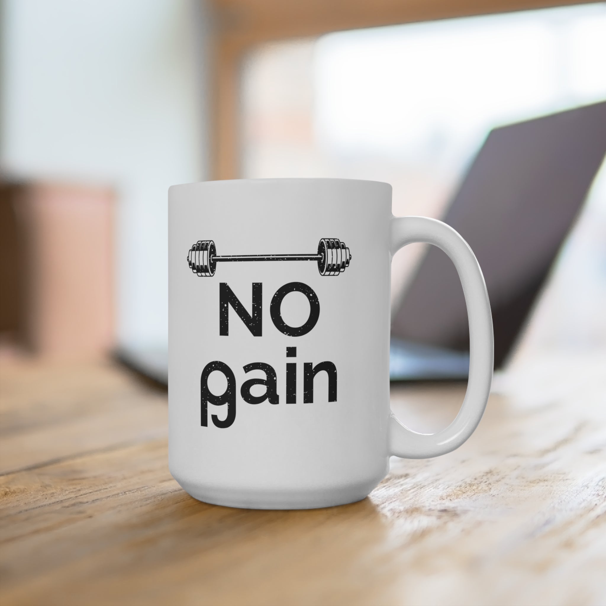 No Pain No Gain Mug - High Level Shirts