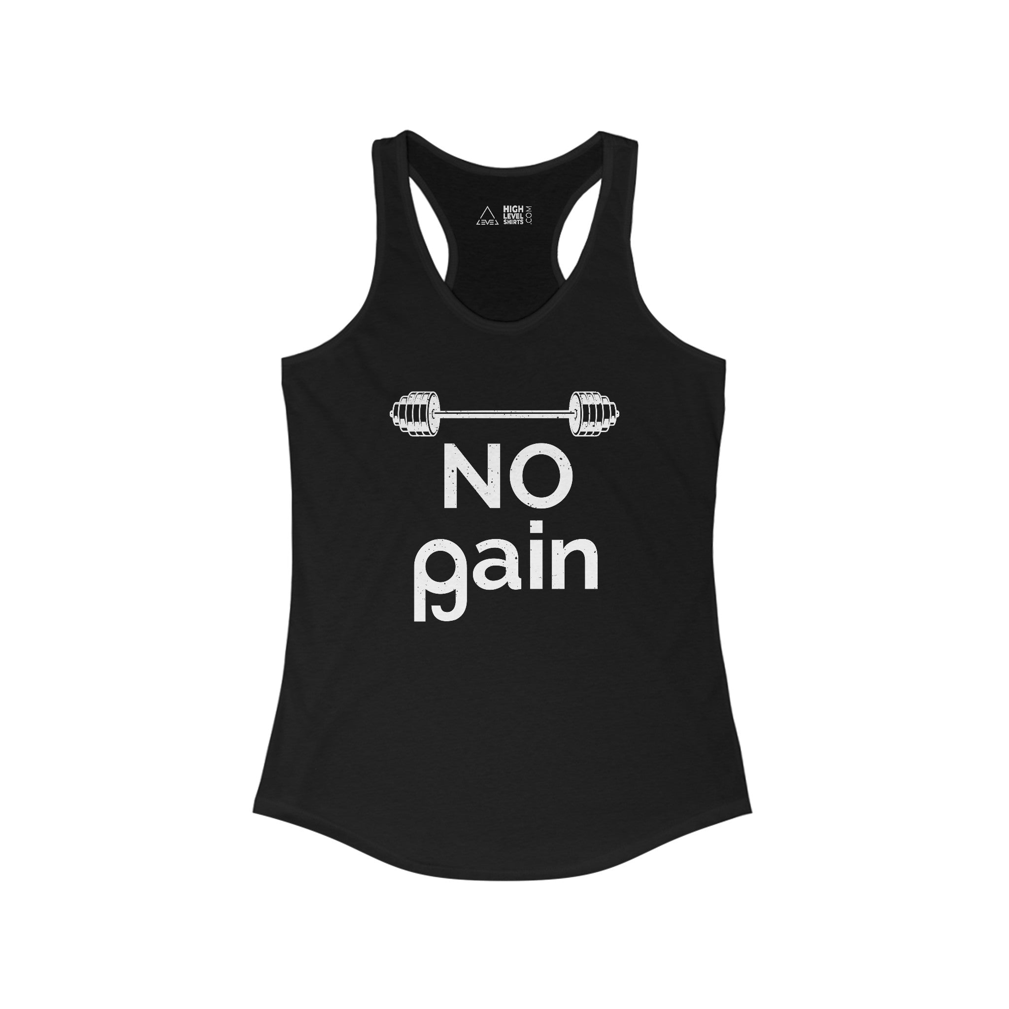 No Pain No Gain Women's Tank Top - High Level Shirts