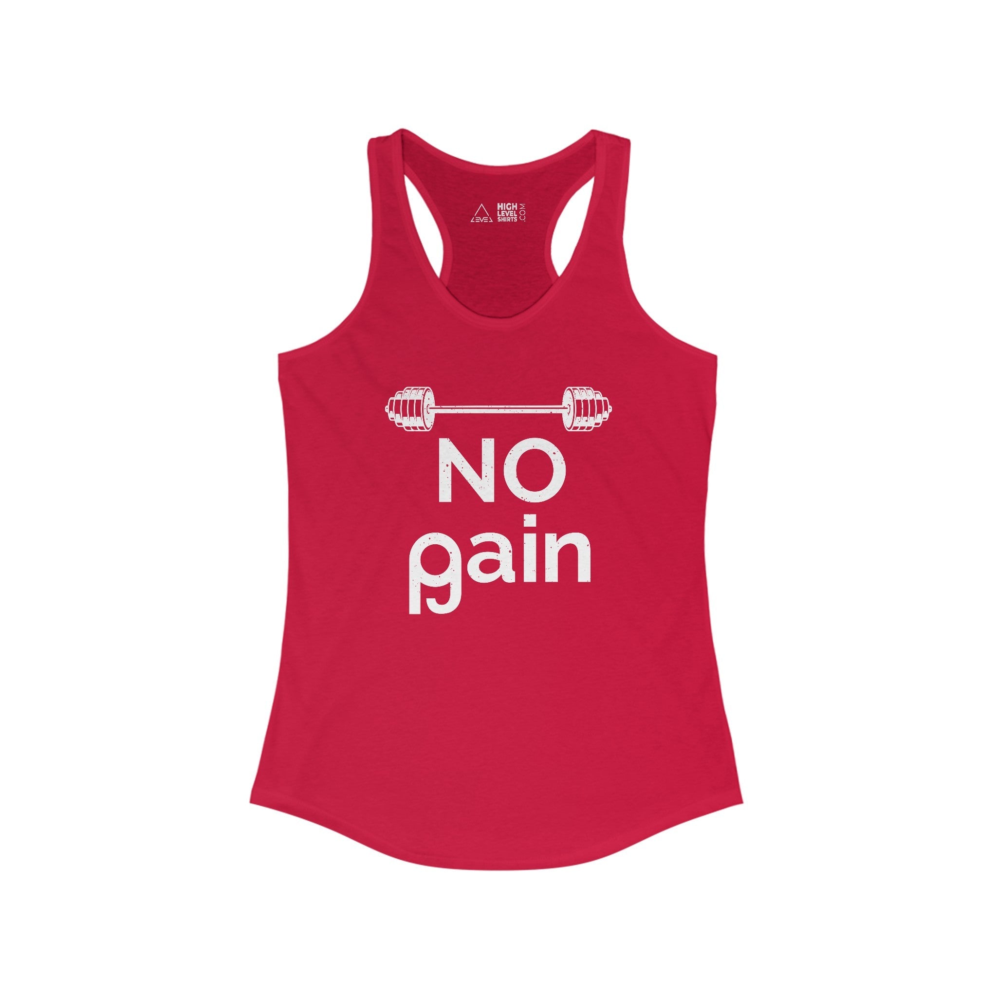 No Pain No Gain Women's Tank Top - High Level Shirts
