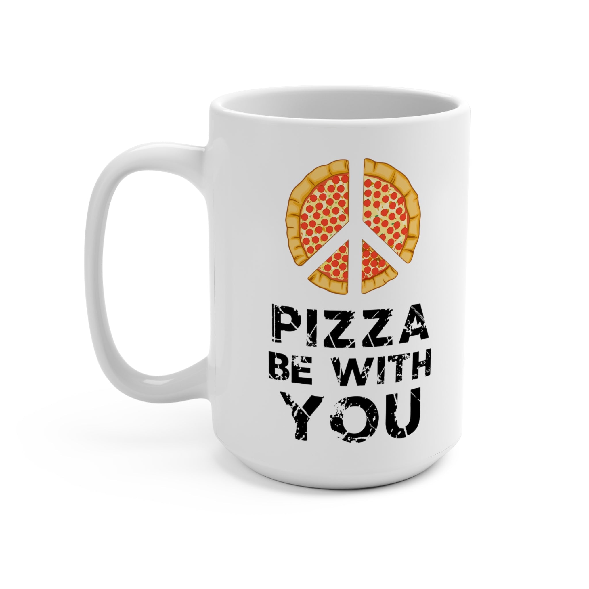 Pizza Be With You Mug - High Level Shirts