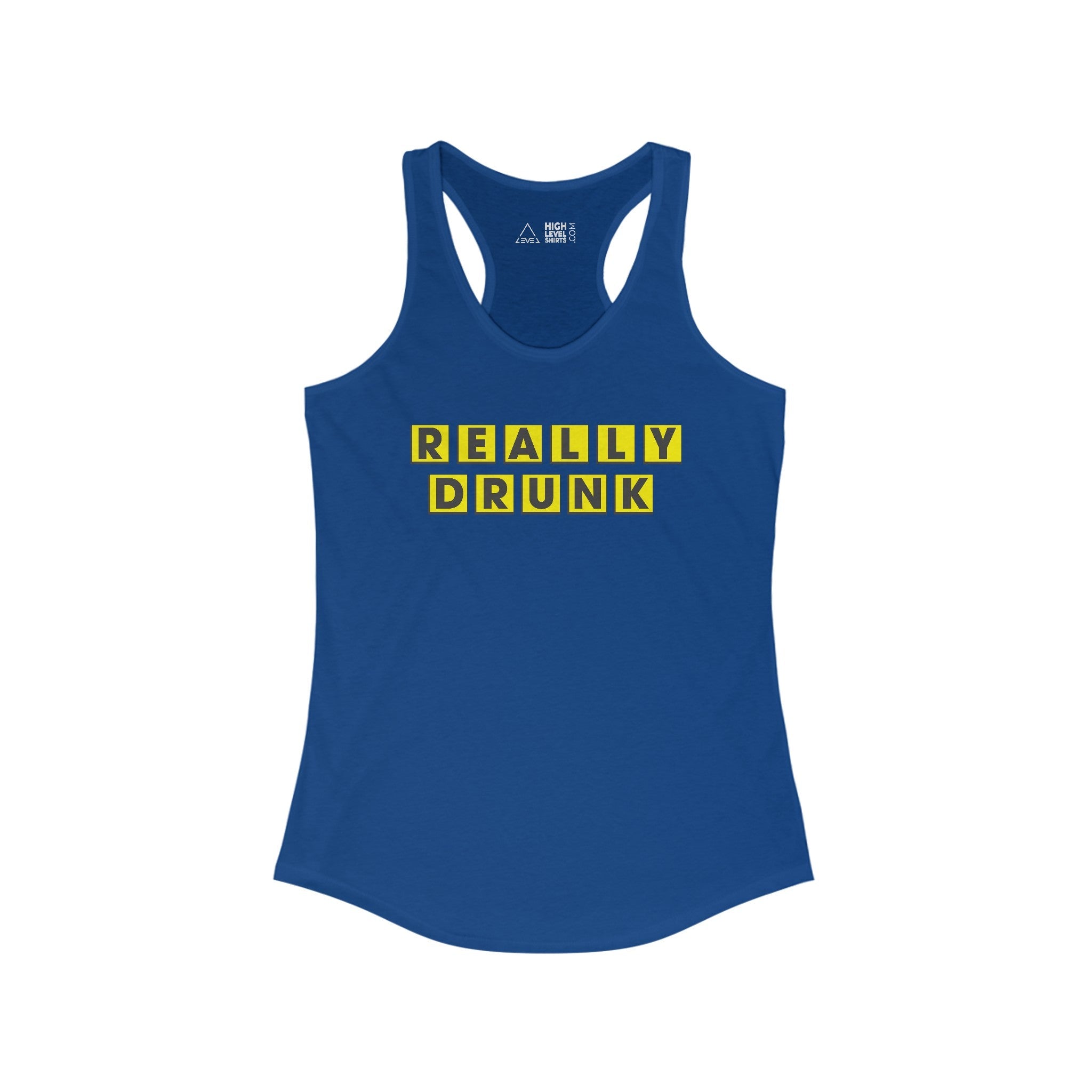 Really Drunk Women's Tank Top - High Level Shirts
