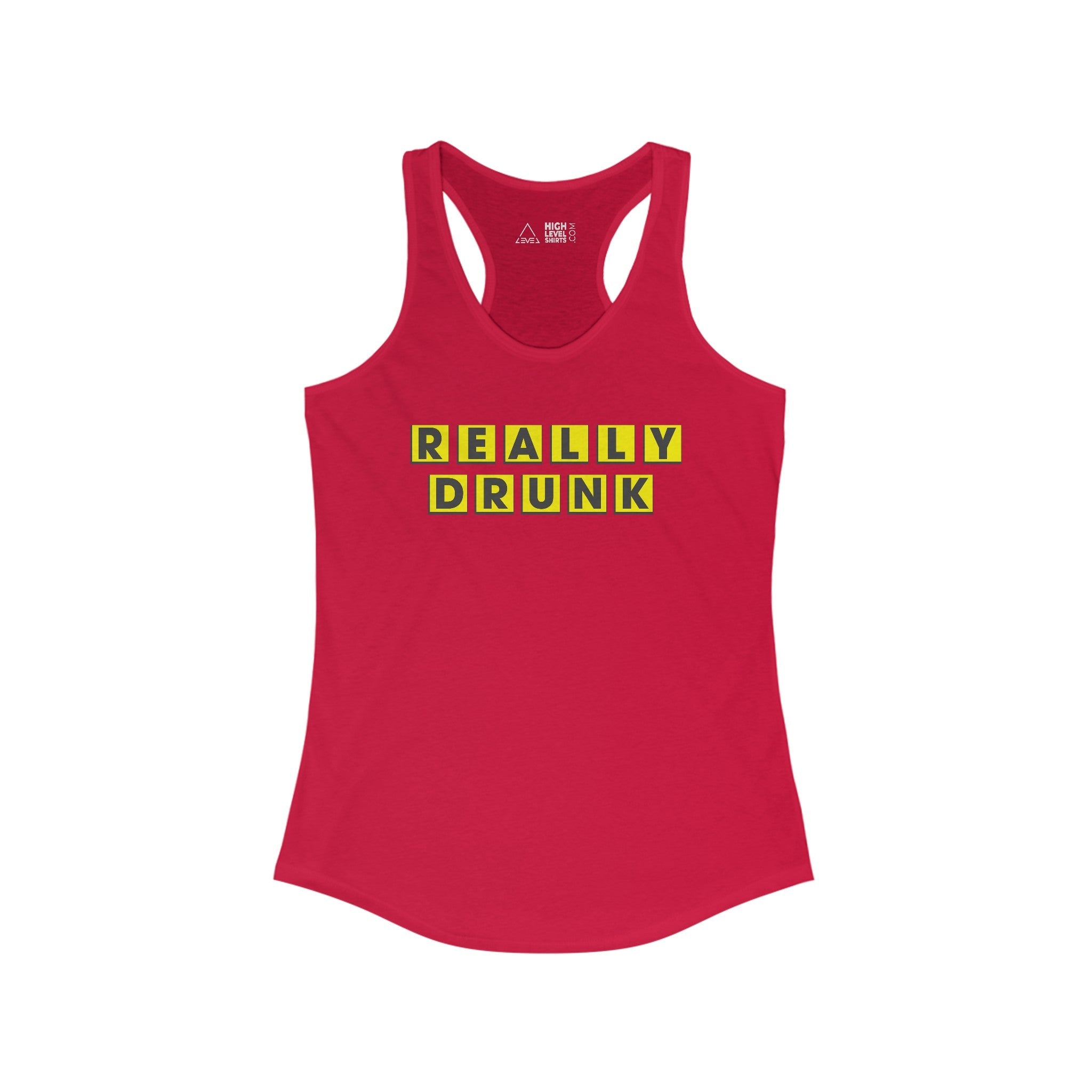 Really Drunk Women's Tank Top - High Level Shirts