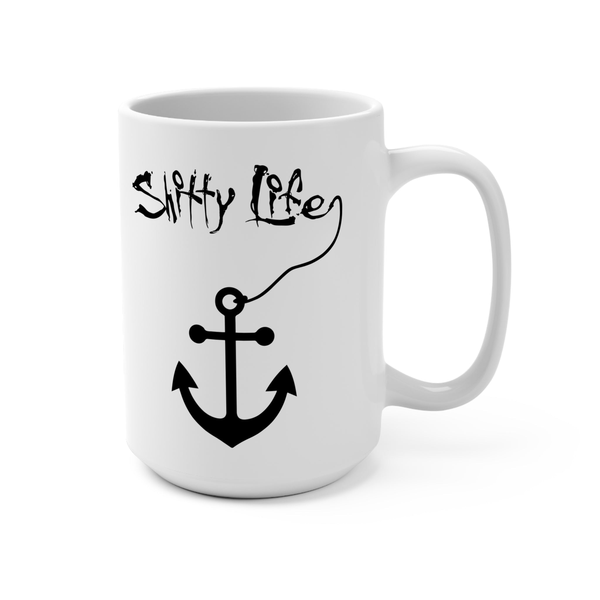 Shitty Life Mug - High Level Shirts