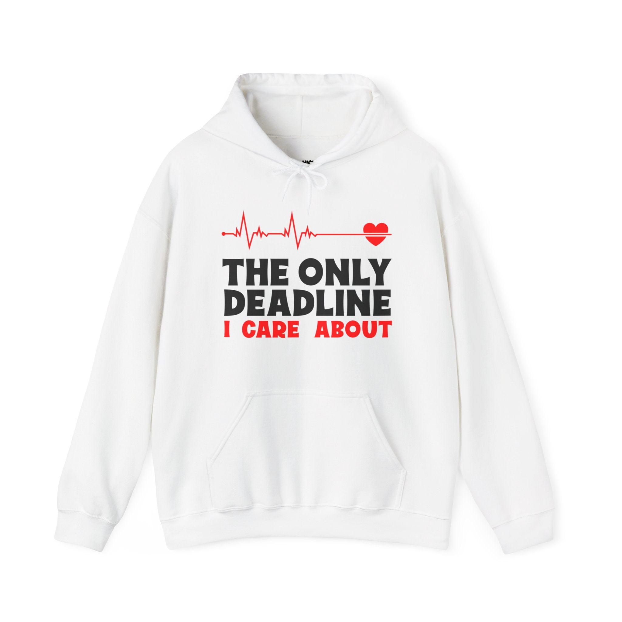 The Only Deadline Hoodie - High Level Shirts