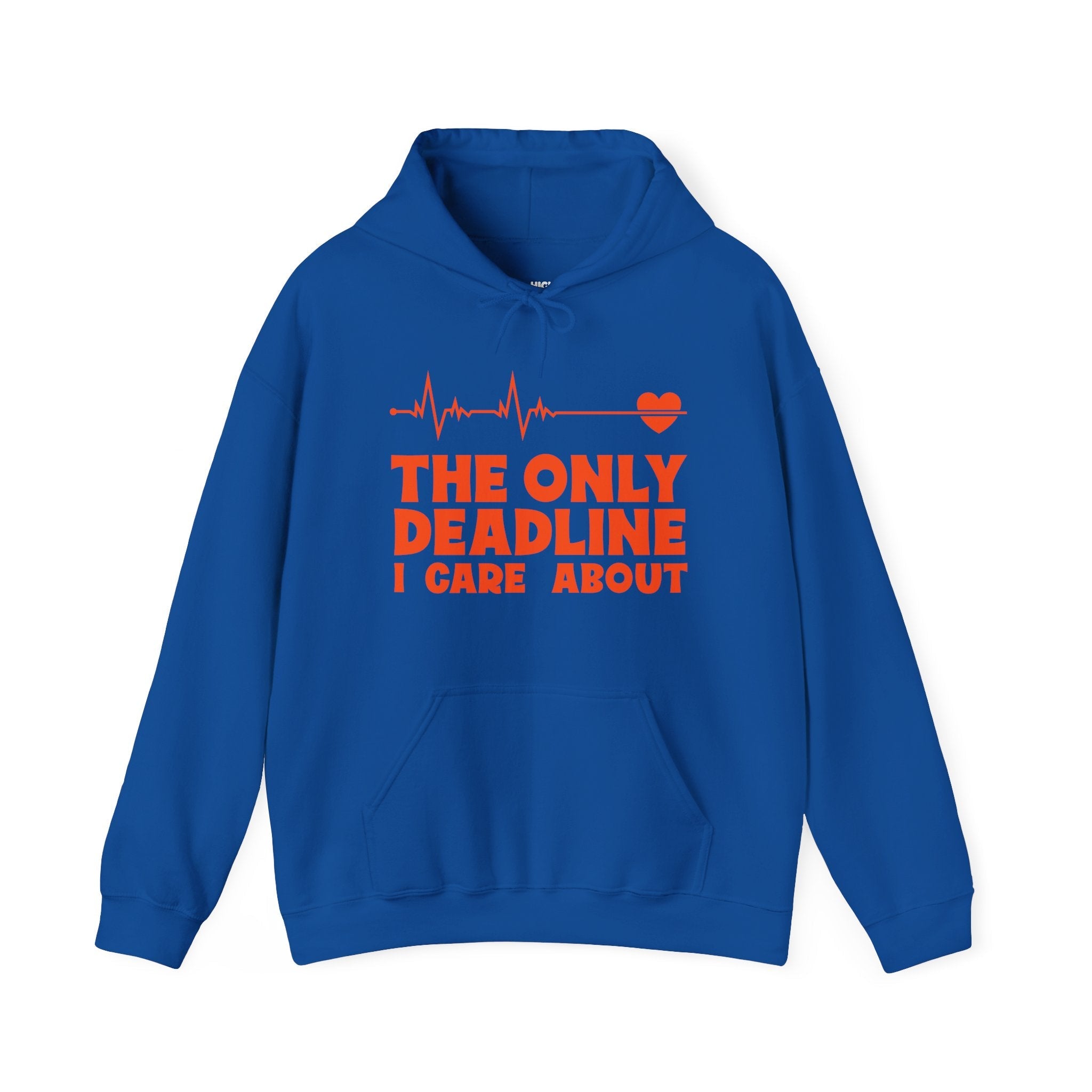 The Only Deadline Hoodie - High Level Shirts