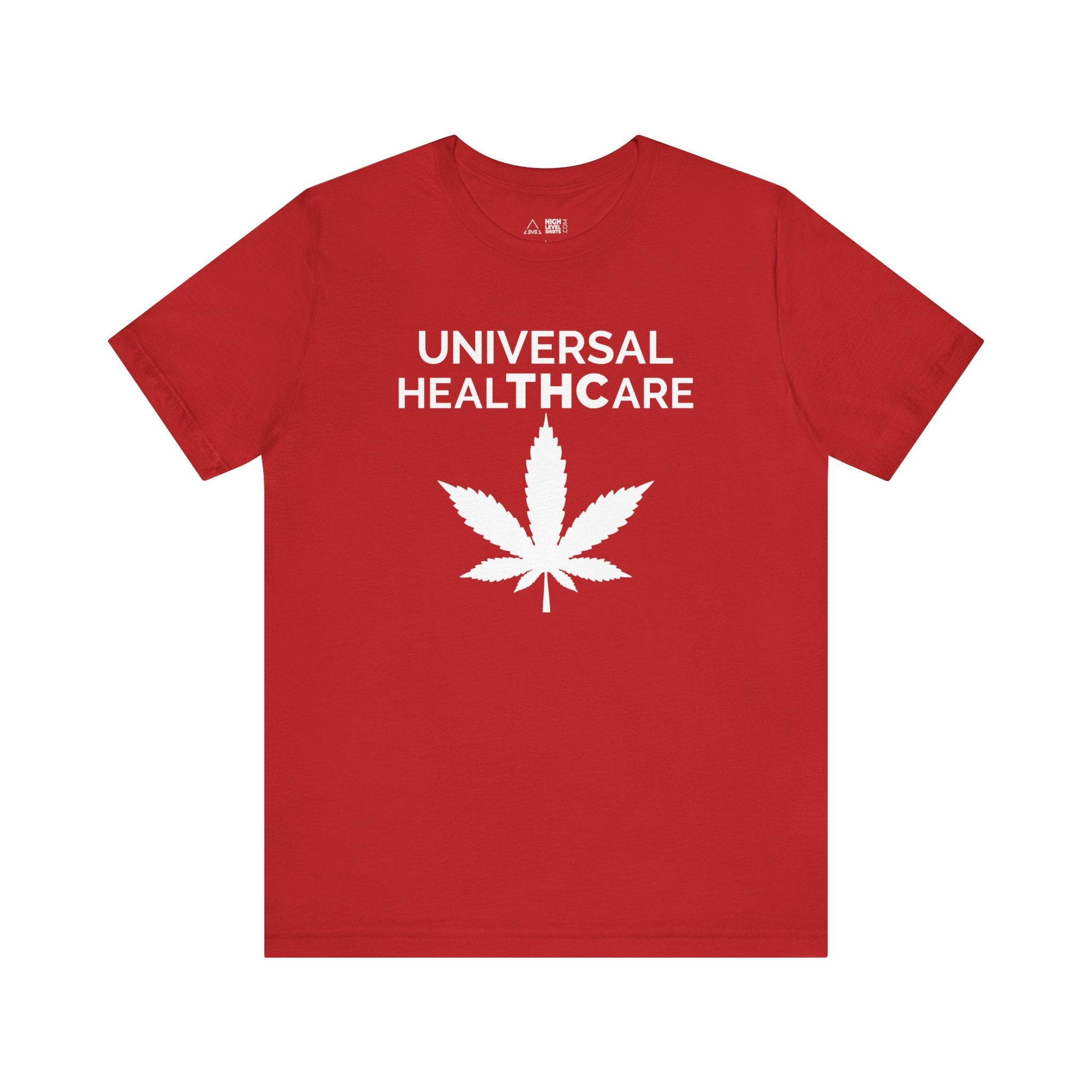 Universal Healthcare Shirt - High Level Shirts