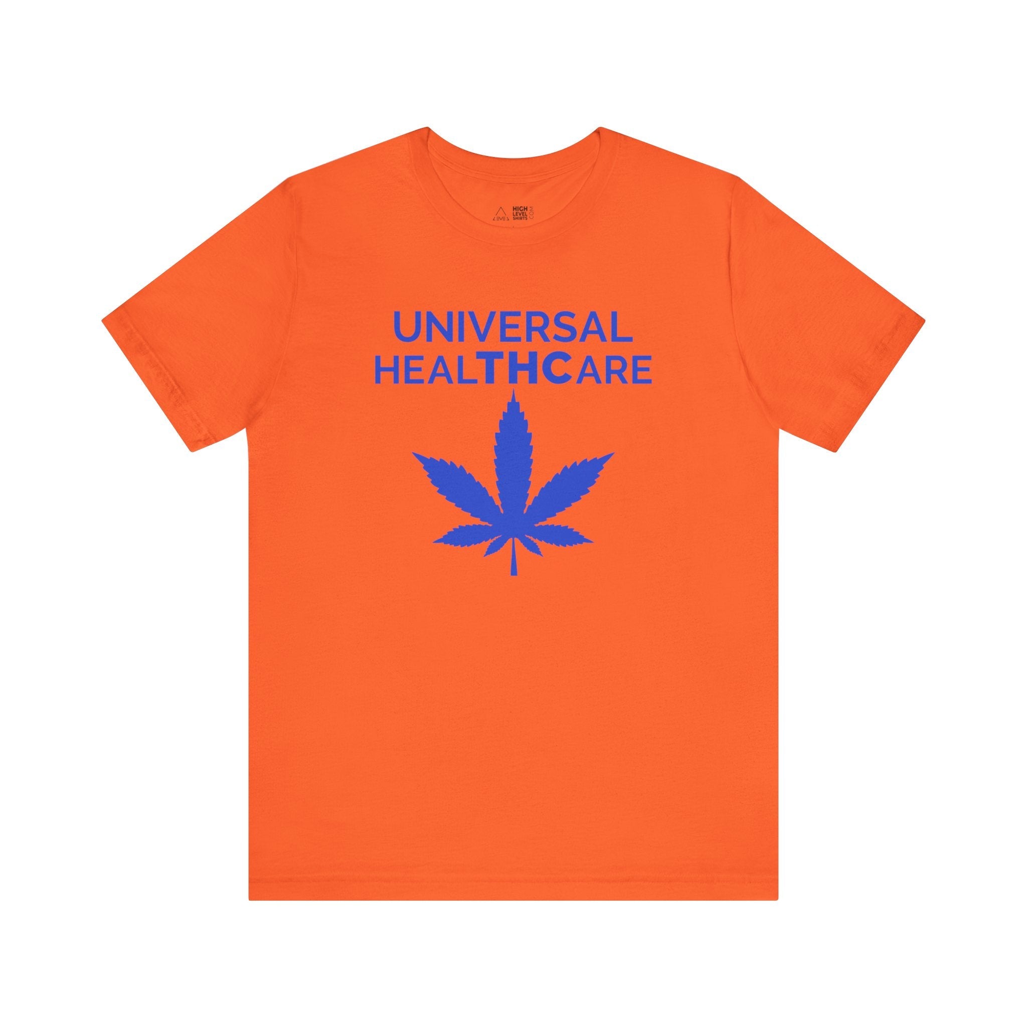 Universal Healthcare Shirt - High Level Shirts