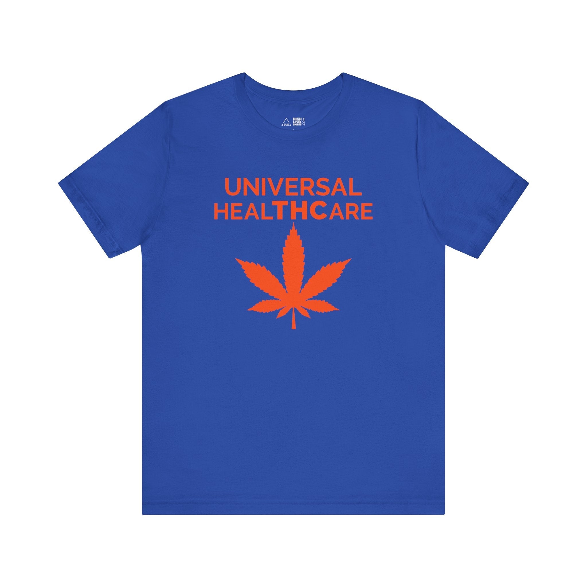 Universal Healthcare Shirt - High Level Shirts