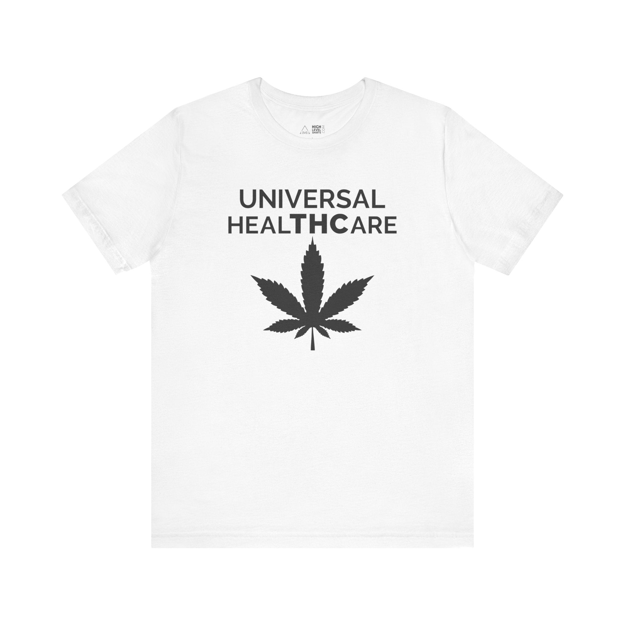 Universal Healthcare Shirt - High Level Shirts