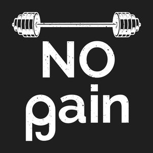 No Pain No Gain Men's Shirt