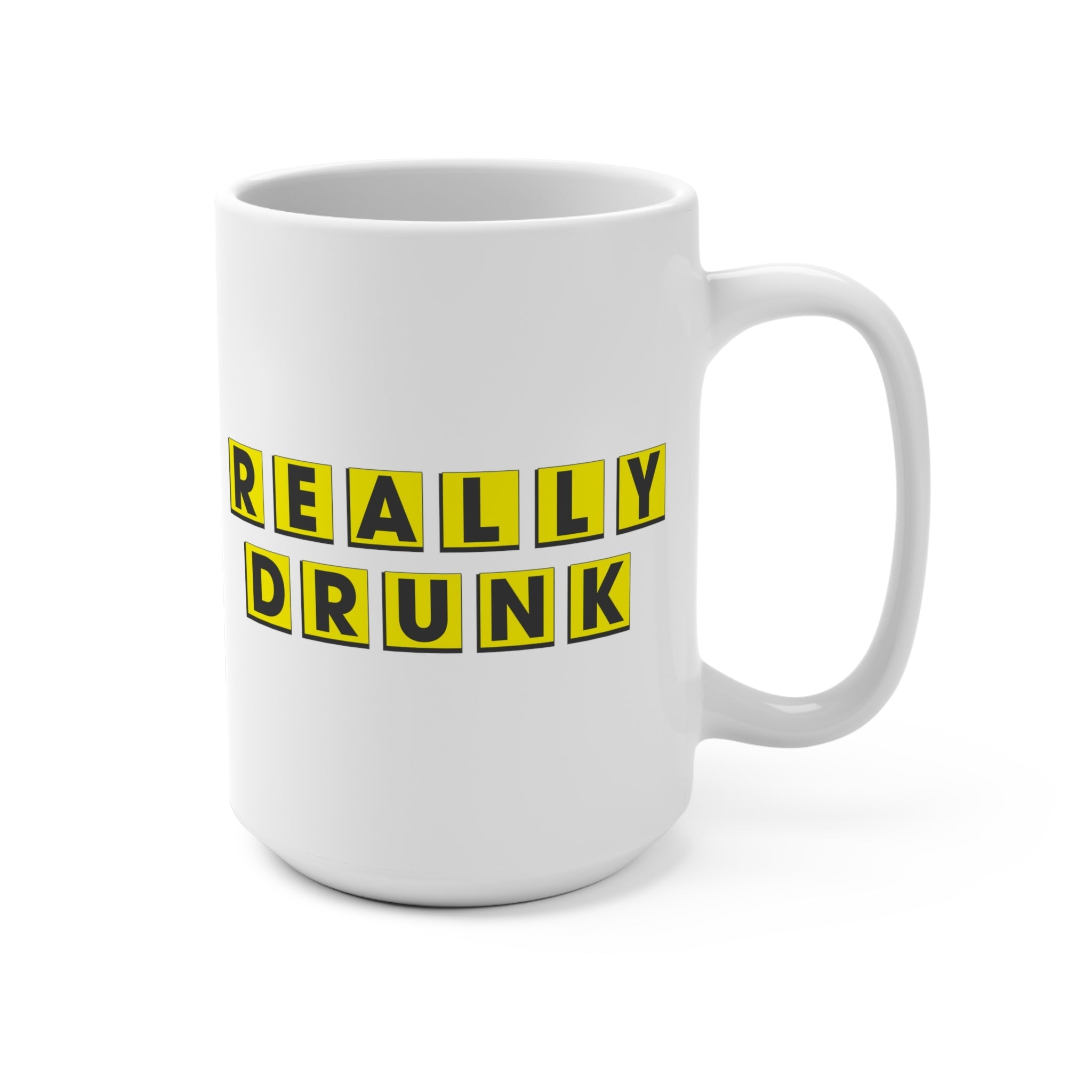Really Drunk Mug - High Level Shirts